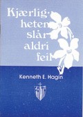 K�rligheden Sl�r Aldrig Fejl (Norsk) - Kenneth Hagin