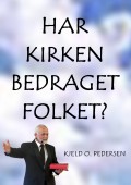Har Kirken Bedraget Folket? - H�fte