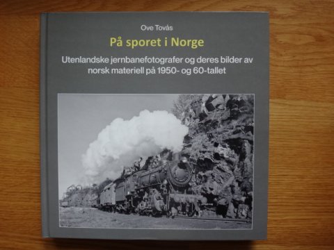 Ove Tovs: P sporet i Norge. Meget stor fotobog.