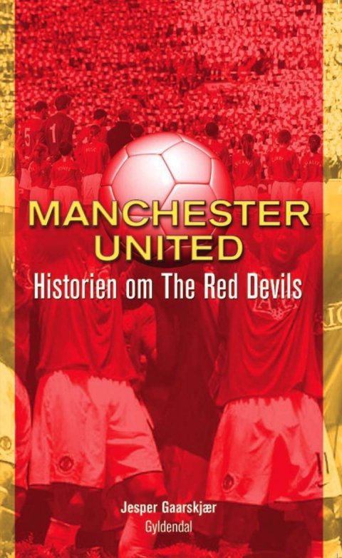 Manchester United - Historien om The Red Devils