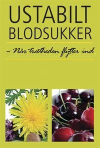 Ustabilt Blodsukker - nr trtheden flytter ind