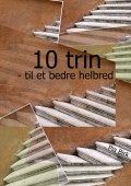 10 trin - til et bedre helbred