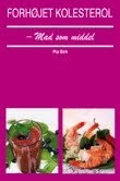 Forhjet Kolesterol - mad som middel
